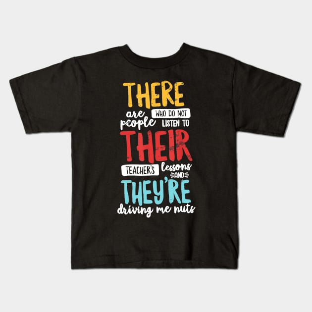 There Their They're T Shirt English Grammar Teacher Distress Kids T-Shirt by JensAllison